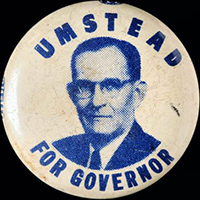 Campaign button for William B. Umstead, 1952. Image from the North Carolina Museum of History.