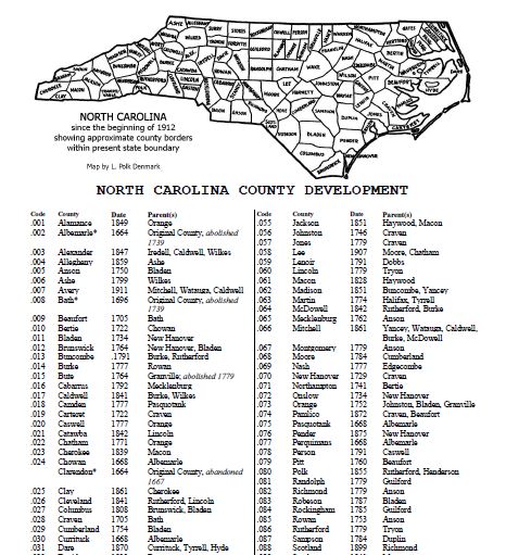 Click here for a printable PDF listing of the development of North Carolina counties by date. PDF includes maps showing chronological development. From the State Library of NC.
