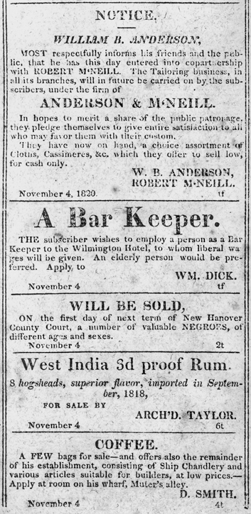 Advertisements appearing in the 4 Nov. 1820 issue of the Cape-Fear Recorder in Wilmington. Newspapers were a primary outlet for advertisers from the state's early days well into the twentieth century. North Carolina Collection, University of North Carolina at Chapel Hill Library.