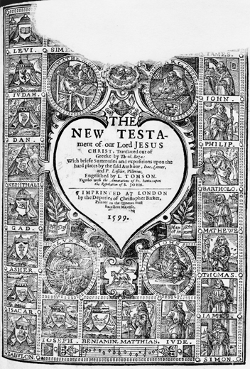 Title page from the New Testament in the Durant Bible, 1599. The upper part of the page was torn by an early reader of the book. North Carolina Collection, University of North Carolina at Chapel Hill Library.