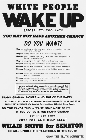 Flyer produced by the Know the Truth Committee portraying the choice between Willis Smith and Frank Porter Graham in the 1950 U.S. Senate election in racial terms. North Carolina Collection, University of North Carolina at Chapel Hill Library.