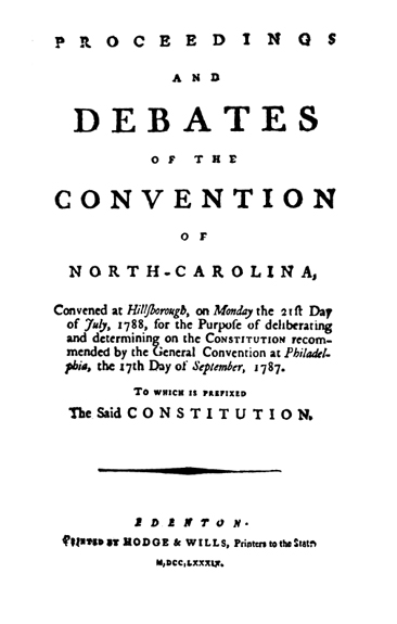 Image of "Proceedings and Debates of the Convention of North Carolina," 1787, showing the imprint of printers Hodge & Wills.  From Douglas McMurtrie's <i>Eighteenth Century North Carolina Imprints, 1749-1800,</i> published 1938.  Presented by the HathiTrust.org. 
