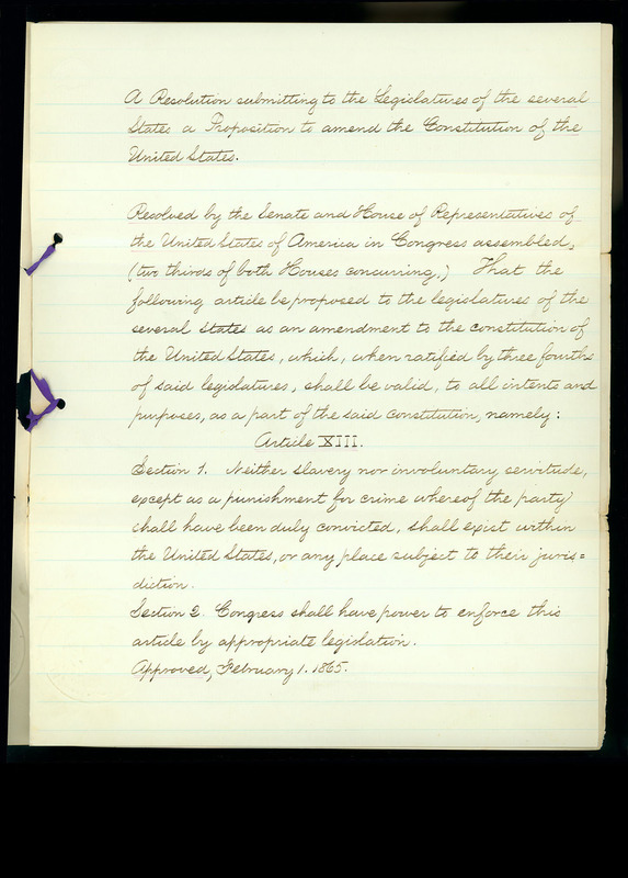 North Carolina’s copy of the 13th Amendment, this document formally ended legal slavery in the United States. This document is stored in a climate-controlled vault, the original location of the document was: Governor’s Papers, Provisional Governor William Woods Holden, Box 185 (February-June 1865), Folder 1 (2 February 1865 to 31 May 1865)